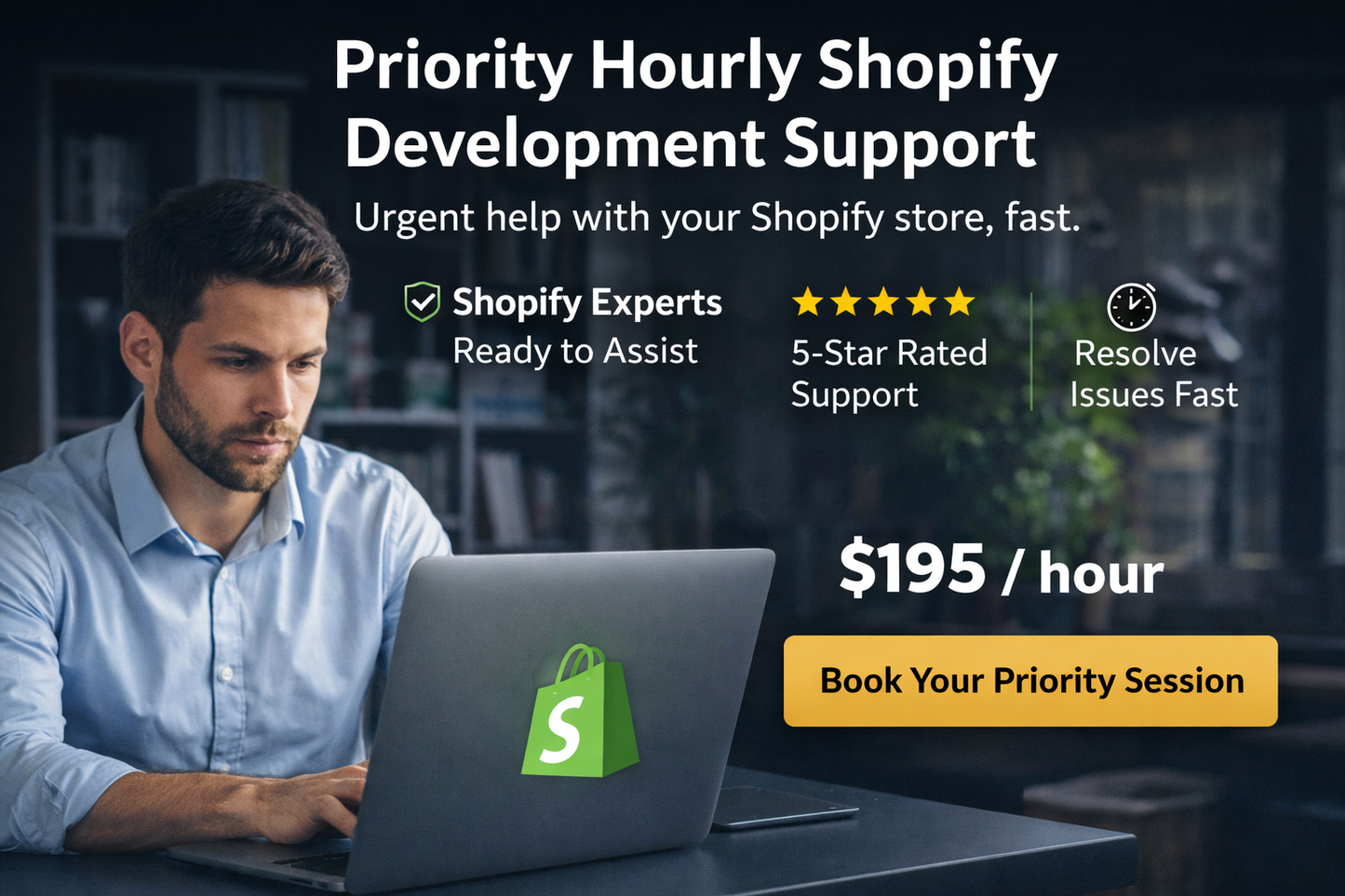 Priority Hourly Shopify Development Support