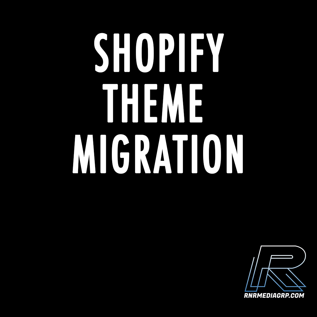 Migrate From Existing Shopify Theme to a New Theme